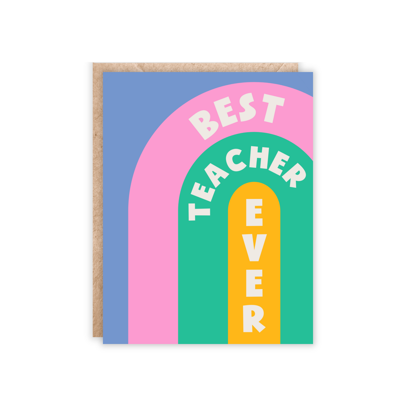 Colorful rainbow pattern in chalkboard green, yellow, pink and orange. Text reads BEST TEACHER EVER