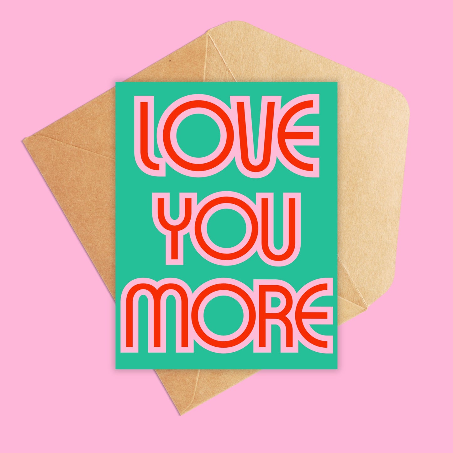 Love you more pink and green greeting card
