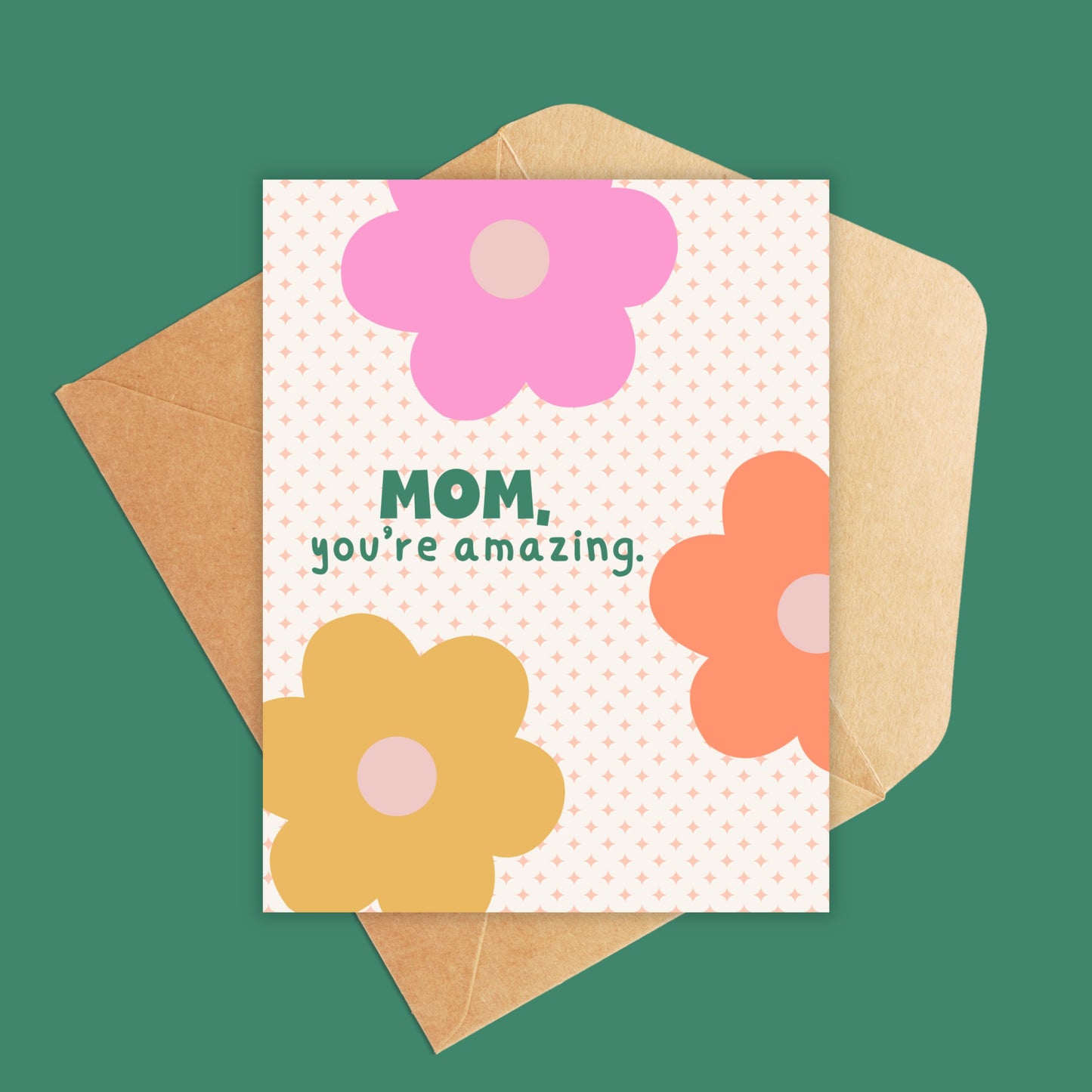 Mom, You're Amazing Card