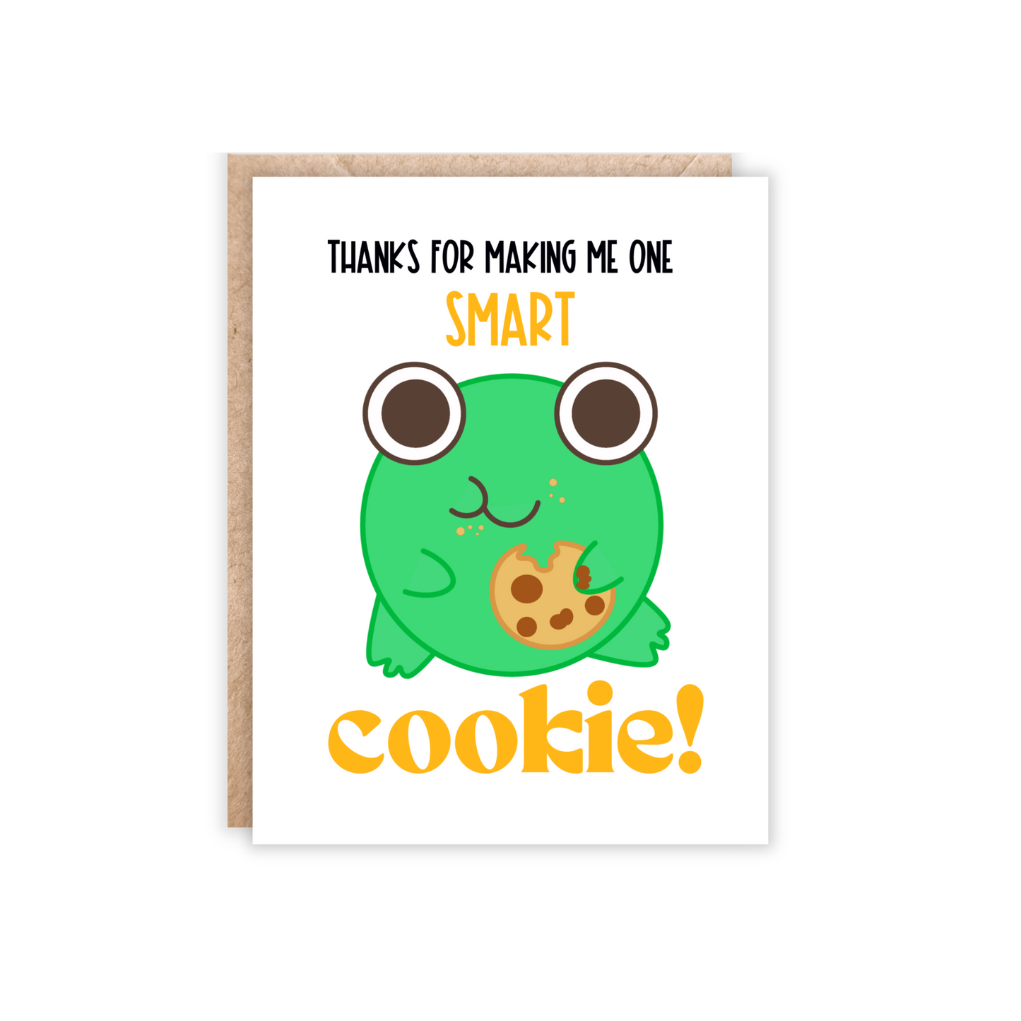 Greeting card with a green frog eating a cookie and text says 'thanks for making me one smart cookie!