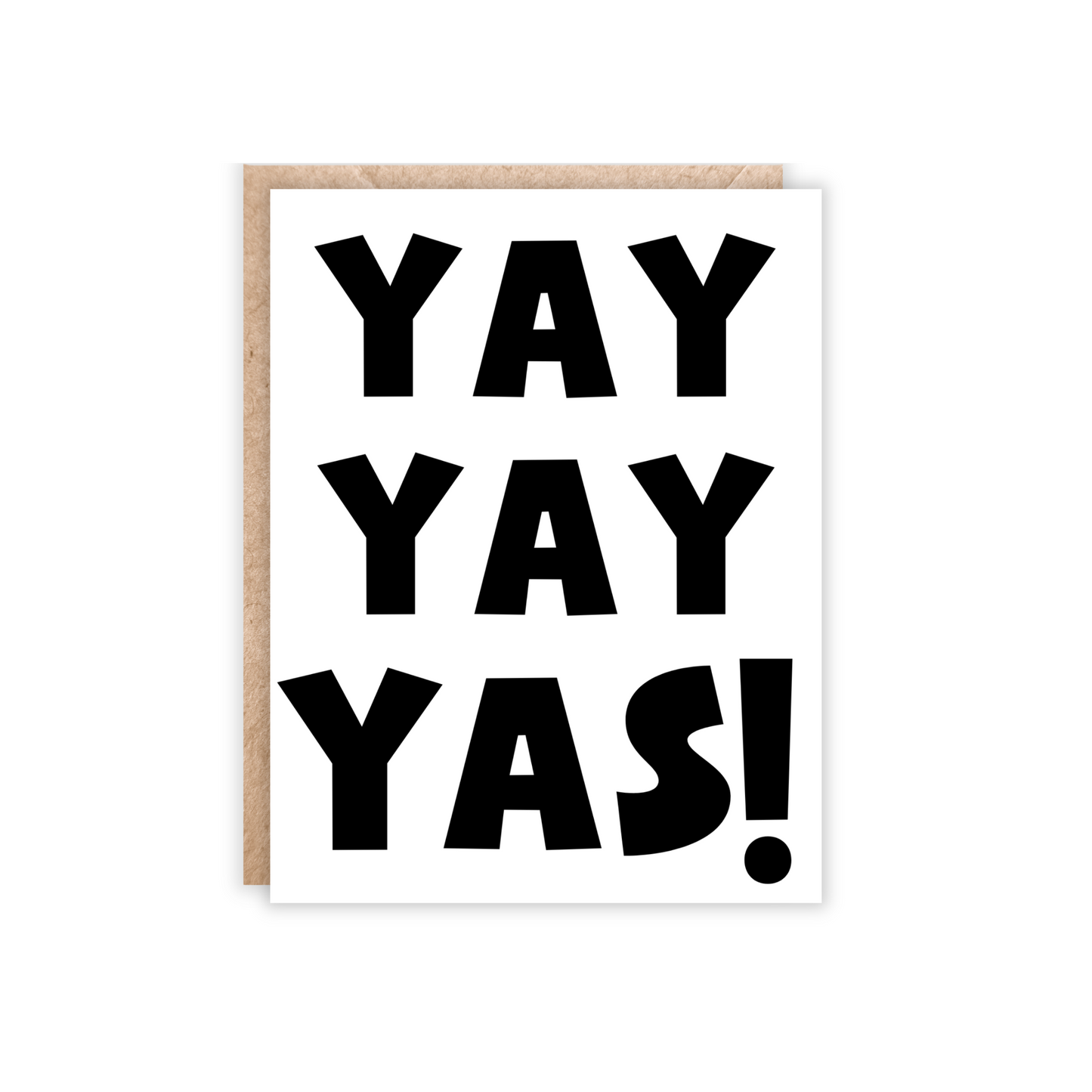 White card with Yay Yay Yas! in big bold black letters