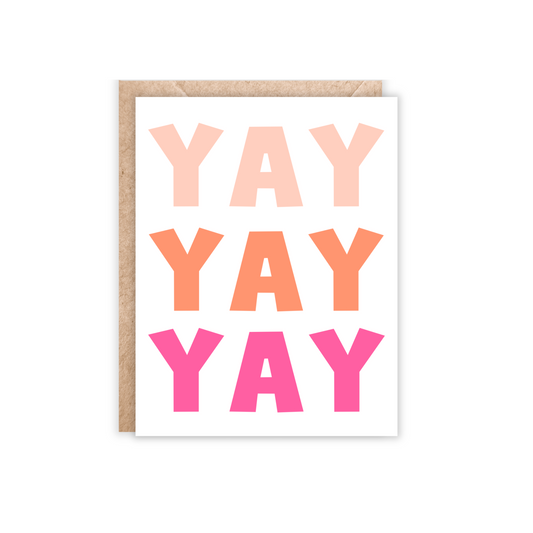 yay yay yay greeting card in big bold letters. light blush, pink, and orange