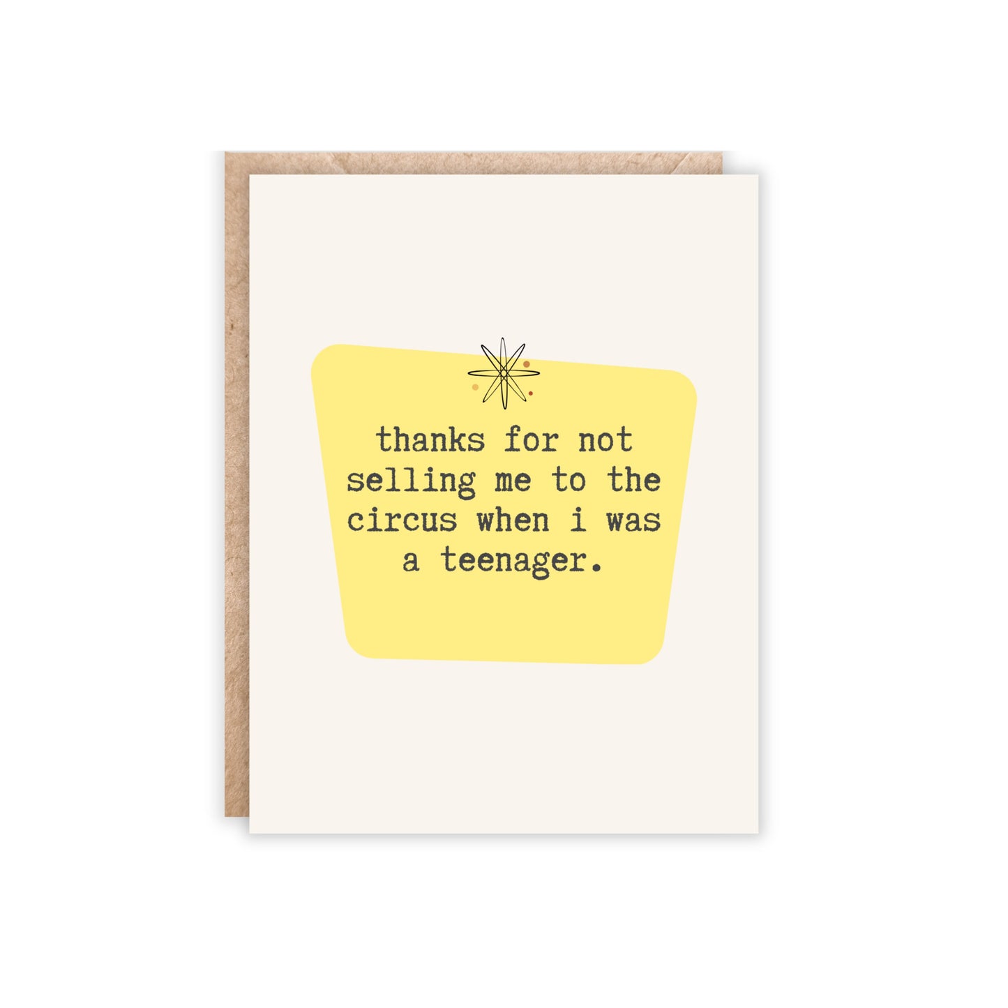 Thanks for not selling me to the circus-Greeting Card