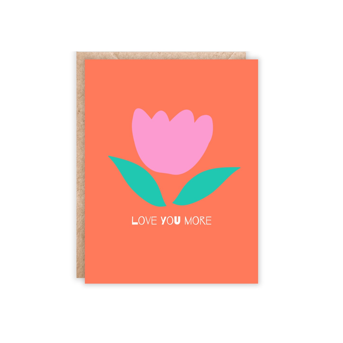 Love You More Greeting Card