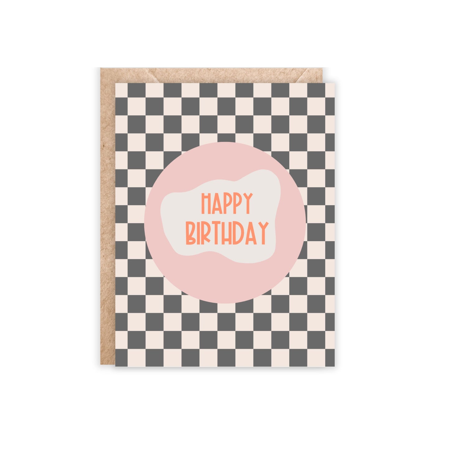 greeting card in black and white checkered background with pink circle in the middle with happy birthday in orange