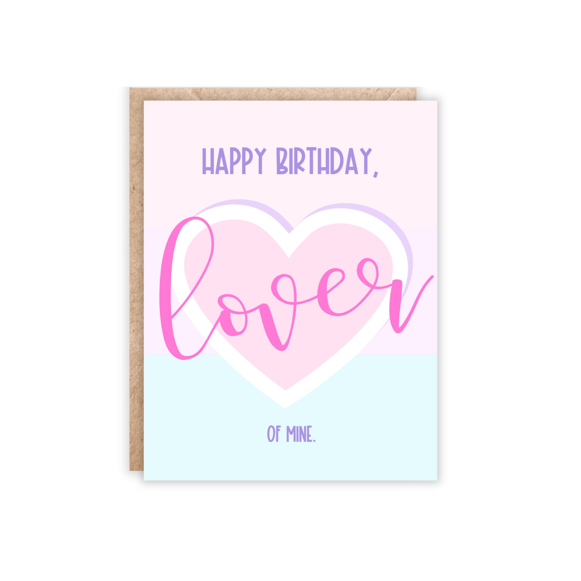 greeting card in portrait orientaion. Ombre colors of pink, purple and light blue with heart in the middle. text says 'happy birthday, lover of mine.