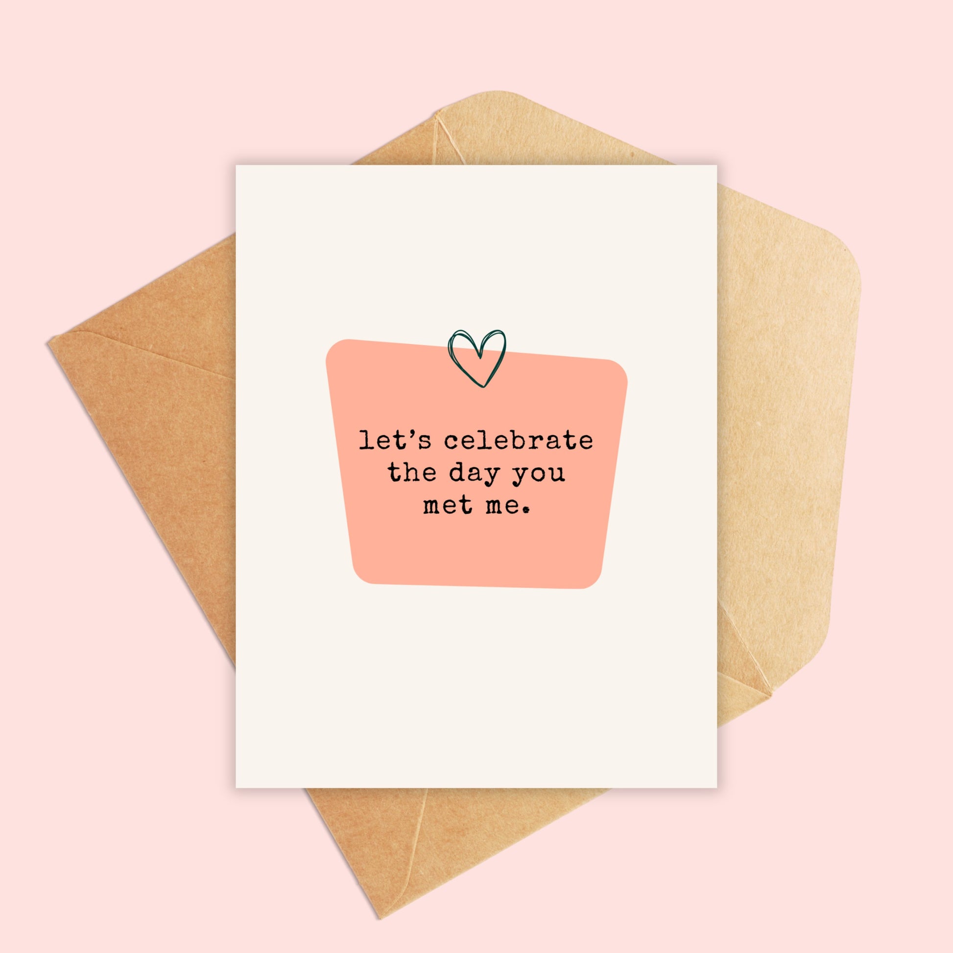 mockup photo of let's celebrate the day you met me

