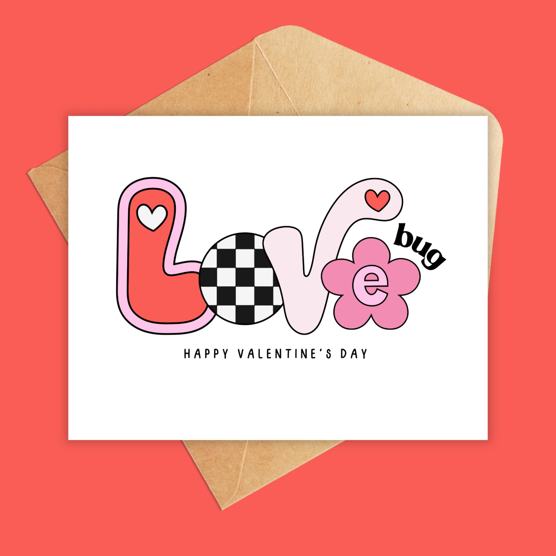 Love bug Valentine's Day card with LOVE in abstract letters in red, pink and black and bug curved around on top. Happy Valentine's Day underneath it