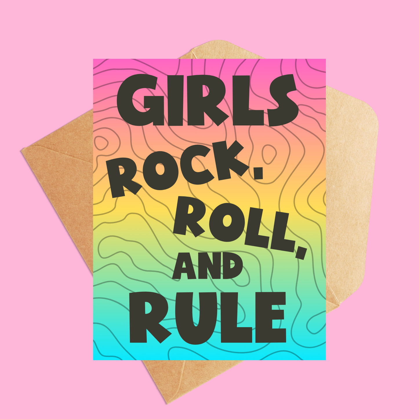 Girls Rock, Roll, and Rule Greeting Card