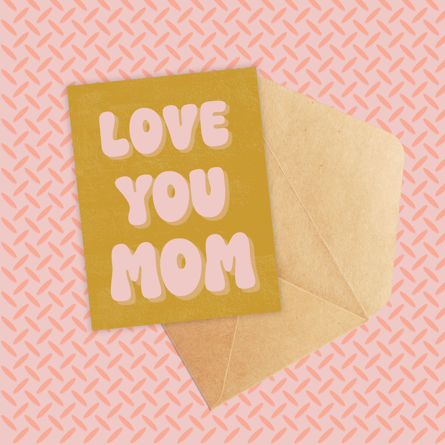 Love you Mom Card