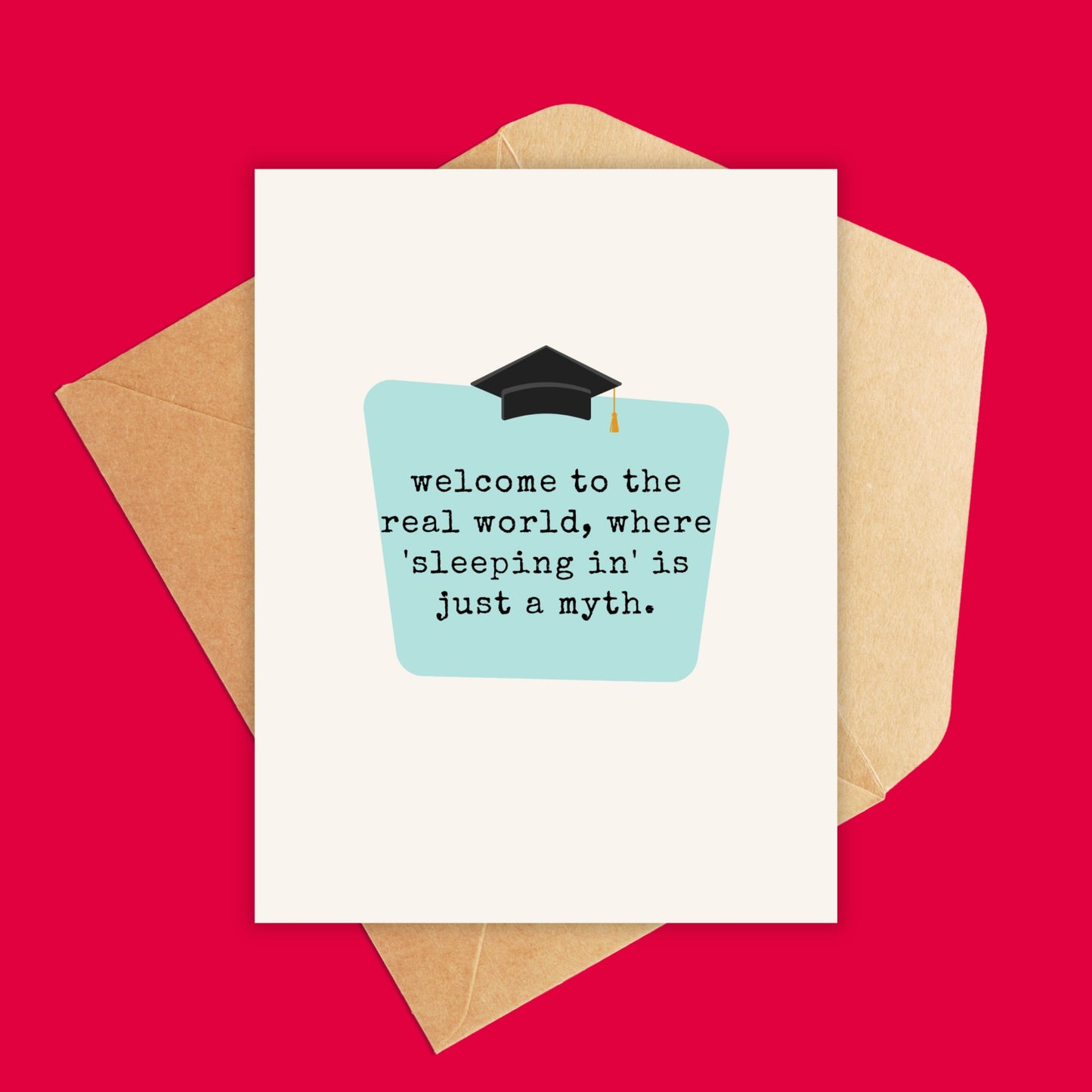 Welcome to the Real World Graduation Card