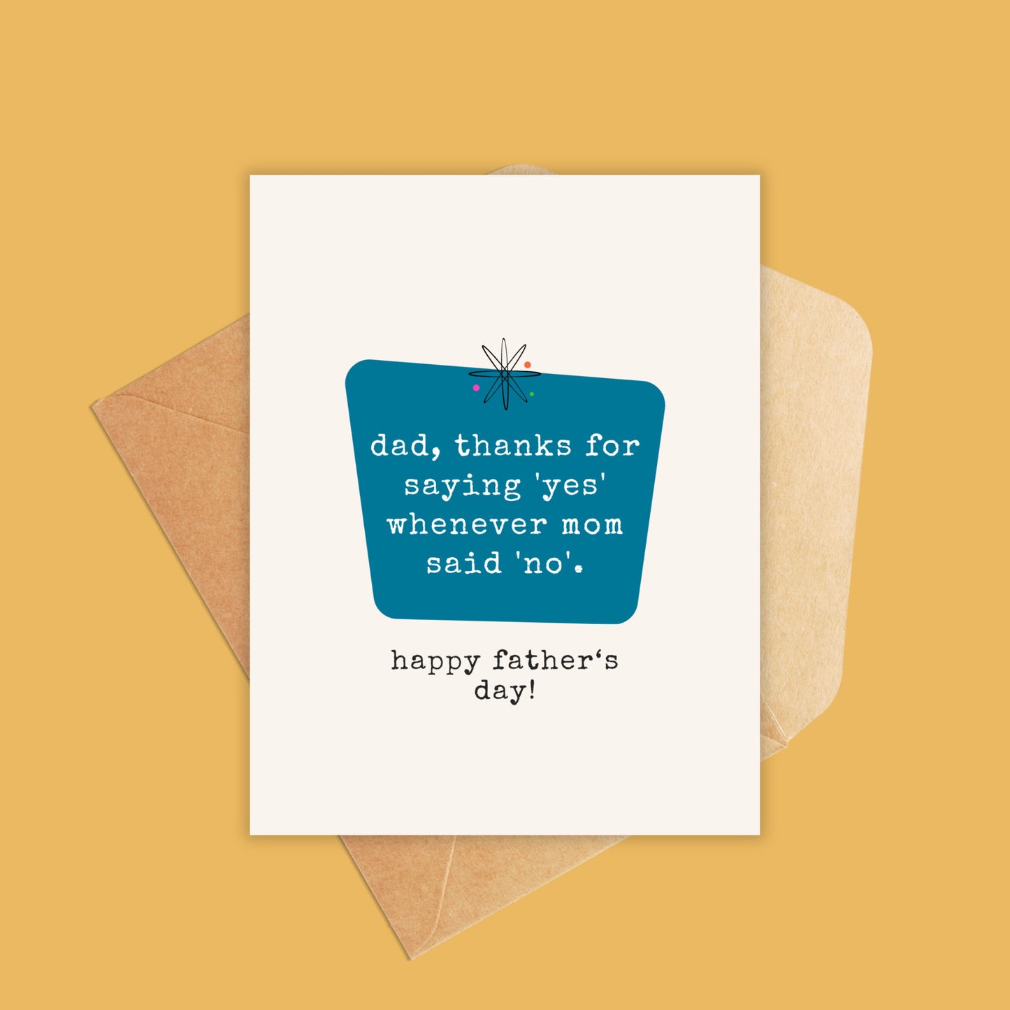 Dad, Thanks for Saying Yes Father's Day Greeting Card