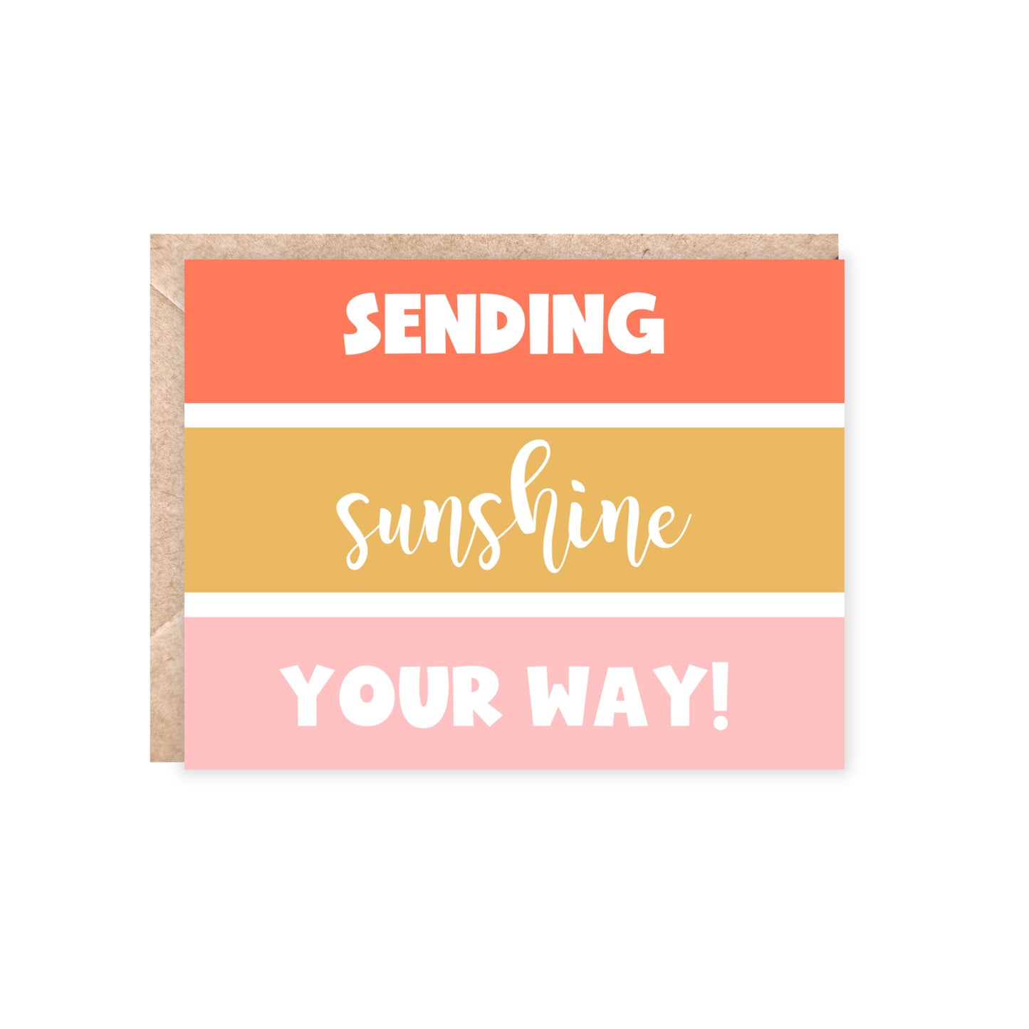 greeting card in orange, yellow and pink with text saying sending sunshine your way!