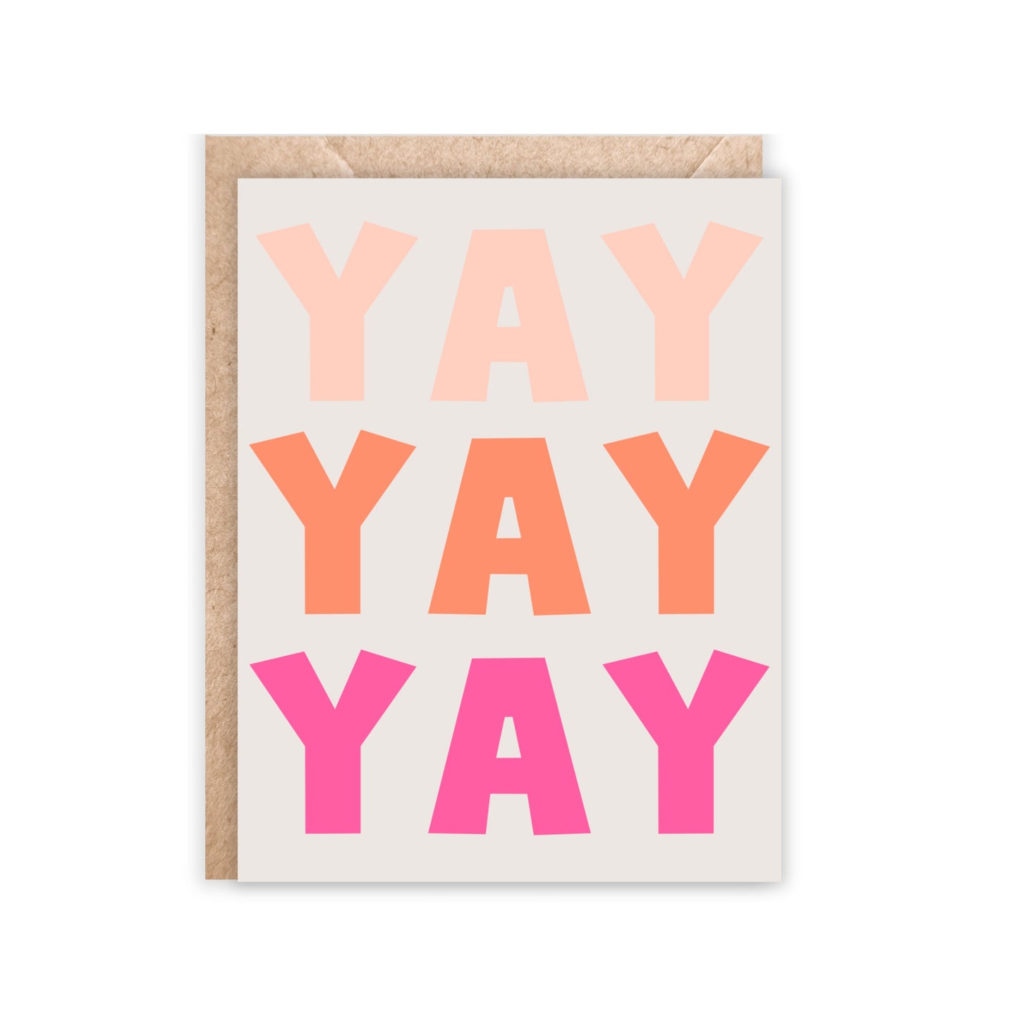 yay yay yay greeting card in big bold letters. light blush, pink, and orange