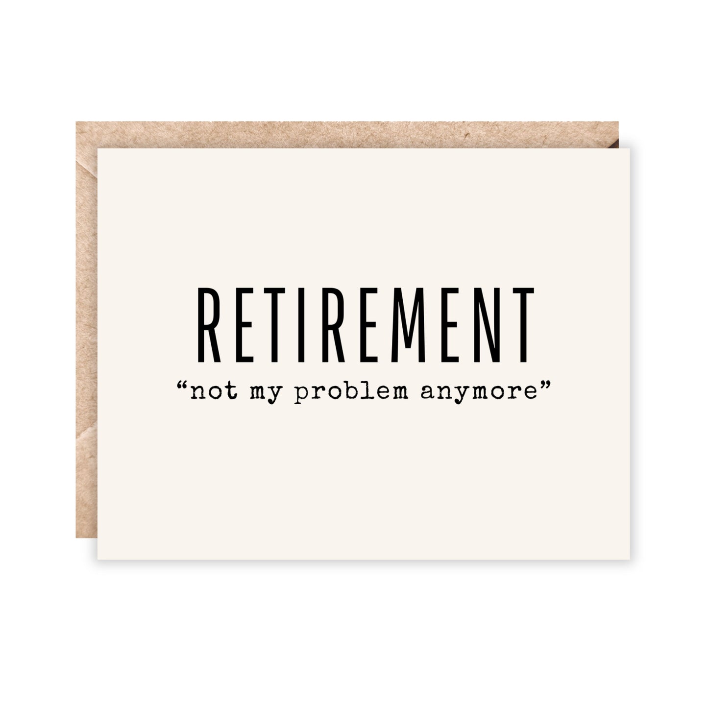 Retirement-not my problem anymore